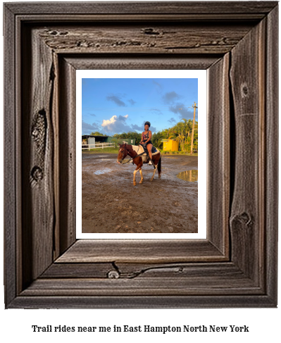 trail rides near me in East Hampton North, New York